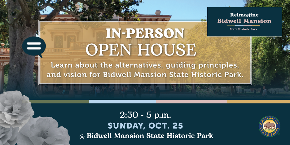 Official California State Parks flyer for the October 25, 2026 Reimagine Bidwell Mansion public open house.